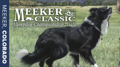 Meeker Classic Sheepdog Championship - Meeker, CO