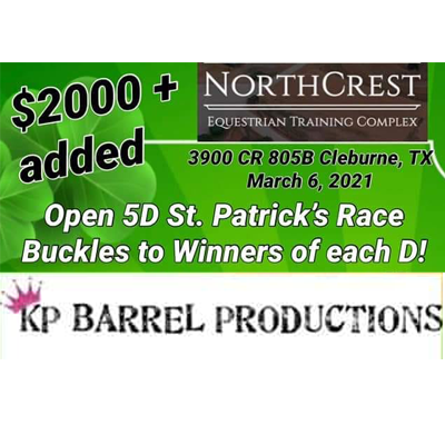 Order Videos Mar 6, 2021  KP Barrel Productions St Patrick's Race - Northcrest Arena Cleburne, TX